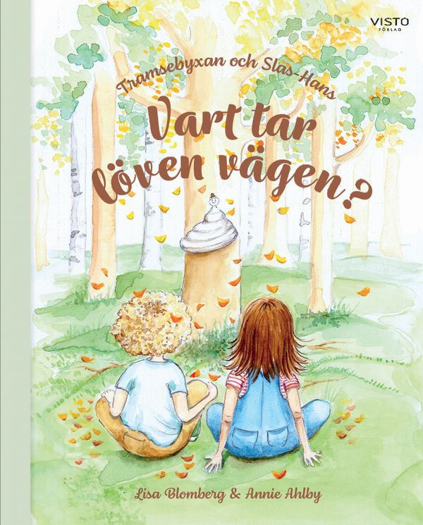 Tramsebyxan och Slas-Hans : Vart tar löven vägen? | 0:e upplagan