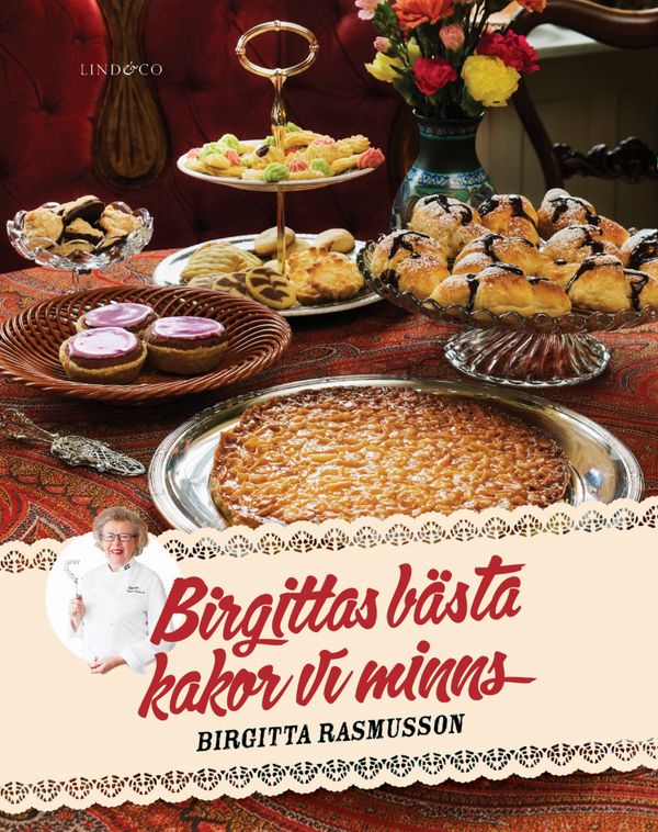 Birgittas bästa : kakor vi minns | 1:a upplagan