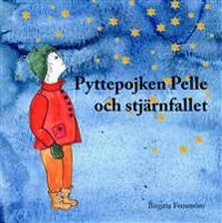 Pyttepojken Pelle och stjärnfallet | 1:a upplagan