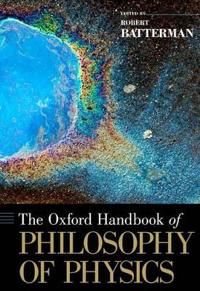The Oxford Handbook of Philosophy of Physics | 0:e upplagan