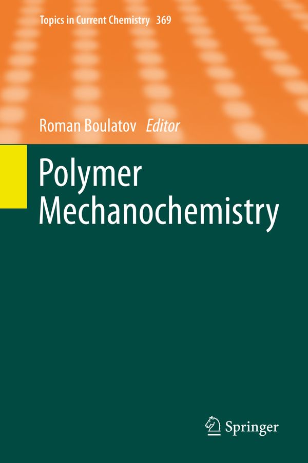 Polymer Mechanochemistry | 1:a upplagan