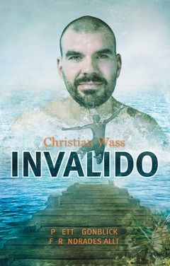 Invalido : på ett ögonblick förändrades allt | 0:e upplagan