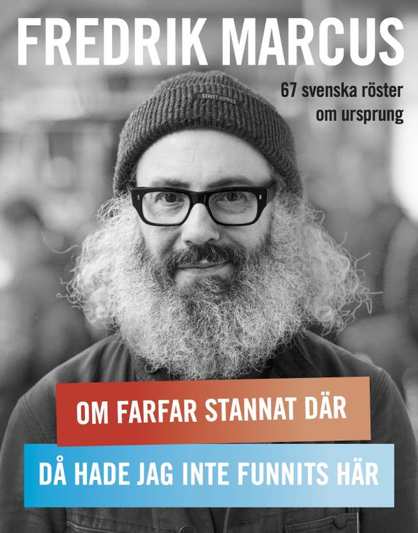 Om farfar hade stannat där, ?då hade jag ?inte funnits här | 0:e upplagan
