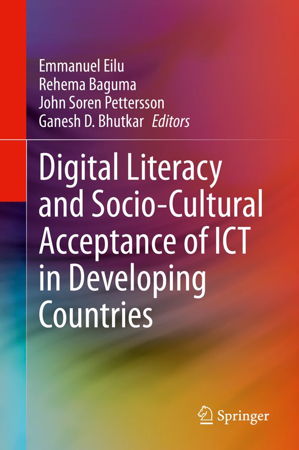 Digital Literacy and Socio-Cultural Acceptance of ICT in Developing Countries | 1:a upplagan