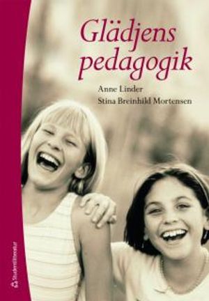 Glädjens pedagogik | 1:a upplagan