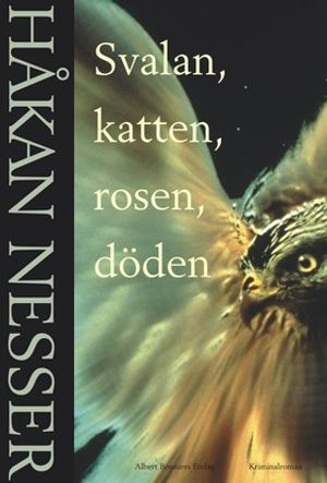 Svalan, katten, rosen, döden