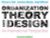 Organization Theory and Design