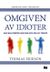 Omgiven av idioter (2014)