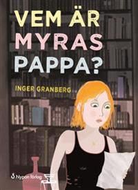 Vem är Myras pappa?