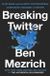Breaking Twitter