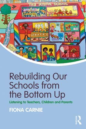Rebuilding Our Schools from the Bottom Up | 1:a upplagan
