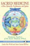 Sacred medicine of bee, butterfly, earthworm, and spider - shamanic teacher