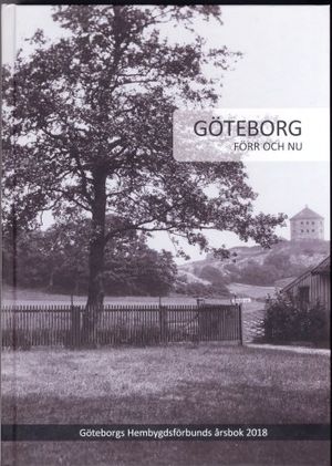 Göteborg förr och nu 2018 | 1:a upplagan