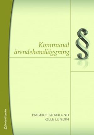 Kommunal ärendehandläggning | 1:a upplagan