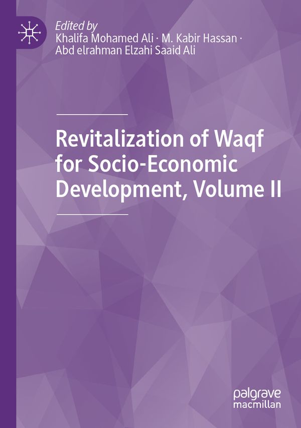 Revitalization of Waqf for Socio-Economic Development, Volume II | 1:a upplagan