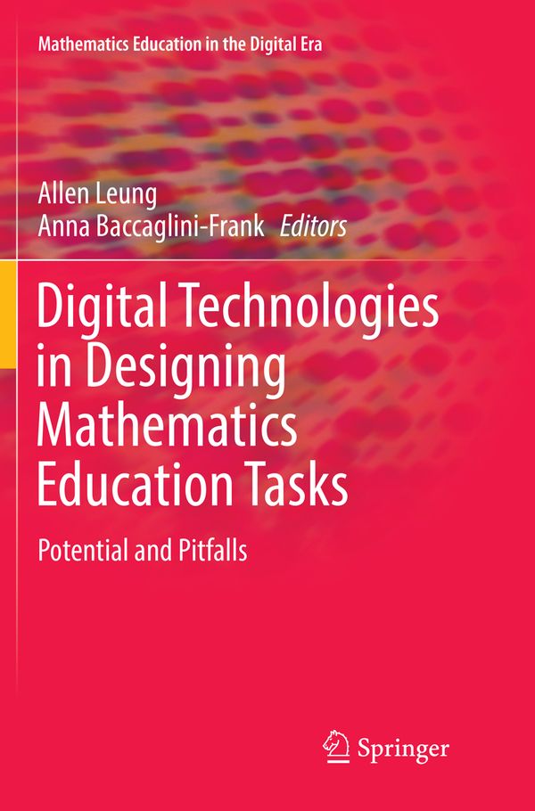 Digital Technologies in Designing Mathematics Education Tasks | 1:a upplagan