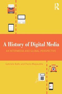 A History of Digital Media