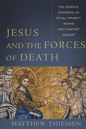 Jesus and the Forces of Death