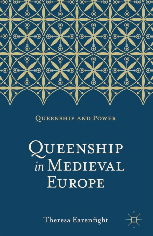 Queenship in Medieval Europe | 0:e upplagan