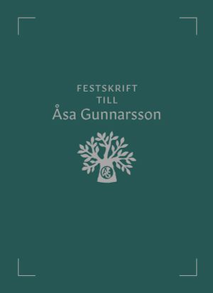 Festskrift till Åsa Gunnarsson | 1:a upplagan