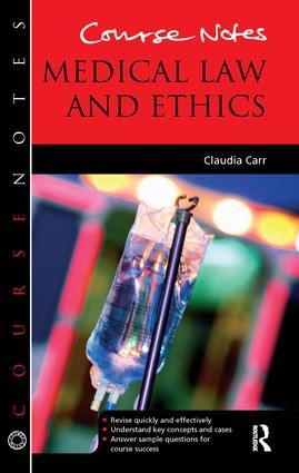 Course Notes: Medical Law and Ethics | 1:a upplagan