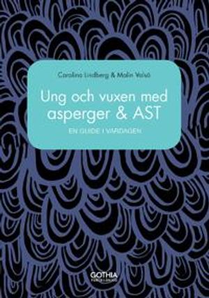 Ung och vuxen med asperger och AST : en guide i vardagen |  2:e upplagan