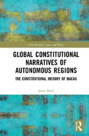 Global Constitutional Narratives of Autonomous Regions | 1:a upplagan