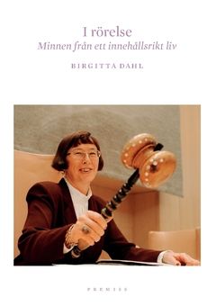 I rörelse : minnen från ett innehållsrikt liv | 0:e upplagan