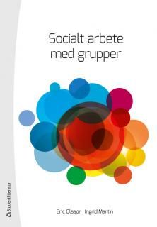 Socialt arbete med grupper | 1:a upplagan