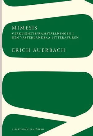 Mimesis: Verklighetsframställningen i den västerländska litteraturen | 1:a upplagan