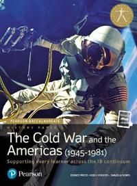 Pearson Baccalaureate History Paper 3: The Cold War and the Americas (1945-1981) | 0:e upplagan