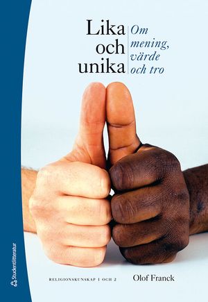 Lika och unika Religionskunskap 1 och 2 Elevpaket - Digitalt + Tryckt - Om mening, värde och tro |  2:e upplagan