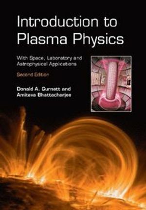 Introduction to plasma physics - with space, laboratory and astrophysical a