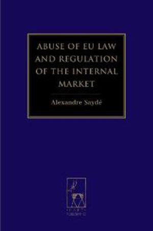 Abuse of EU Law and Regulation of the Internal Market