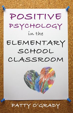 Positive Psychology in the Elementary School Classroom | 0:e upplagan