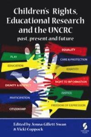 Children's Rights, Educational Research and the UNCRC: Past, Present and Future