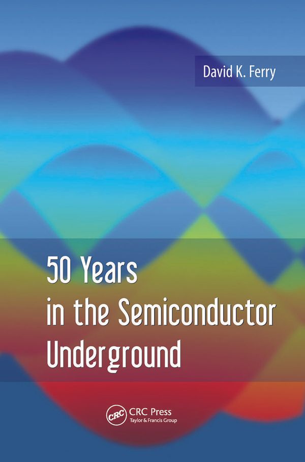 50 Years in the Semiconductor Underground | 1:a upplagan