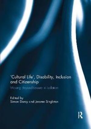 'Cultural Life', Disability, Inclusion and Citizenship | 1:a upplagan