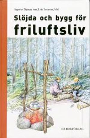 Slöjda och bygg för friluftsliv | 1:a upplagan