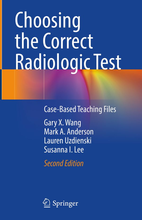 Choosing the Correct Radiologic Test | 2:a upplagan