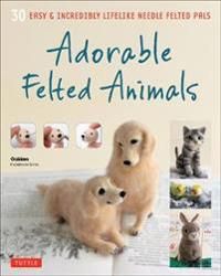 Adorable Felted Animals | 0:e upplagan