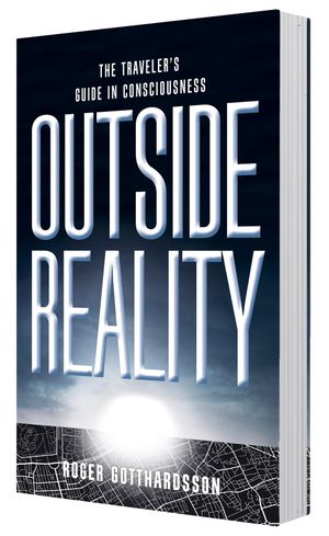 OUTSIDE REALITY:The Traveler's Guide in Consciousness