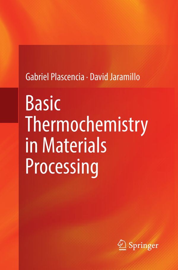 Basic Thermochemistry in Materials Processing | 1:a upplagan