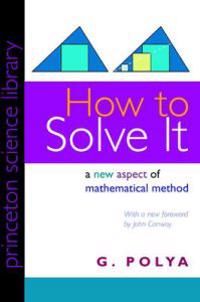 How to Solve It: A New Aspect of Mathematical Method | 0:e upplagan
