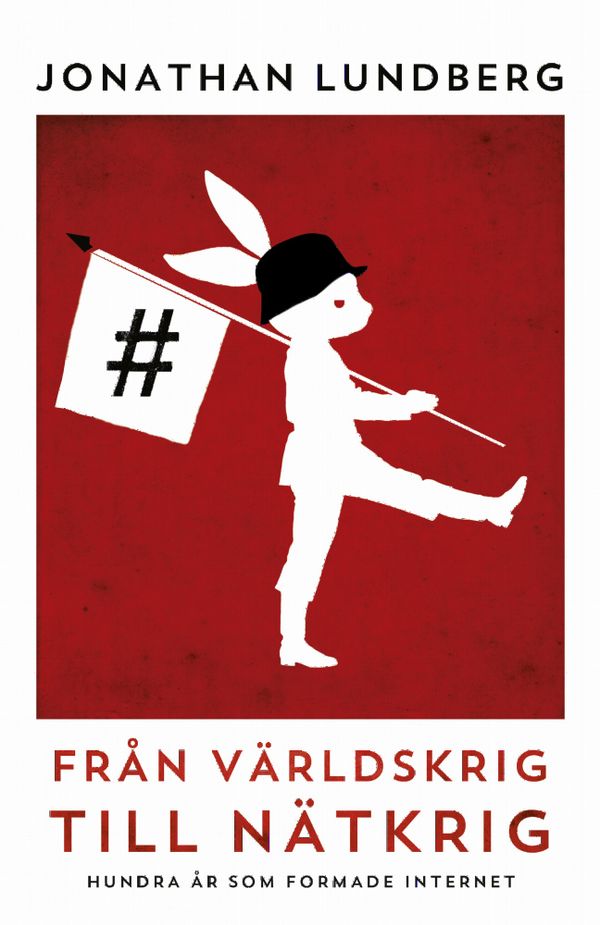 Från världskrig till nätkrig | 0:e upplagan