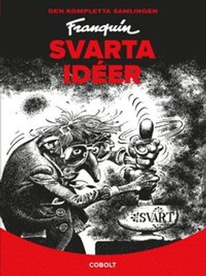 Svarta idéer : den kompletta utgåvan | 1:a upplagan