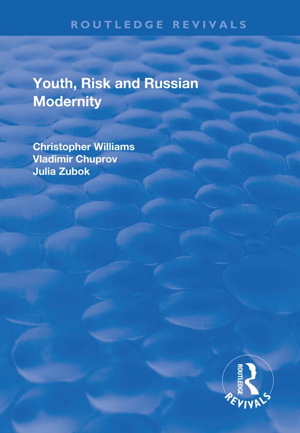 Youth, Risk and Russian Modernity | 1:a upplagan