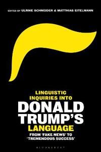 Linguistic Inquiries into Donald Trumps Language