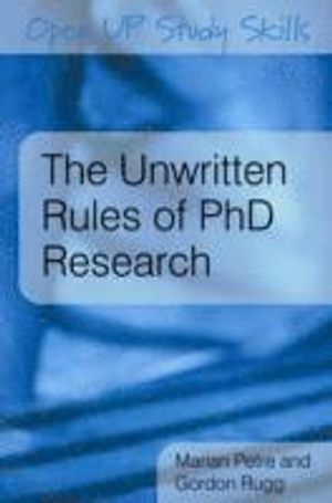 The Unwritten Rules of PhD Research |  2:e upplagan