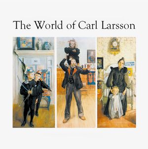 The world of Carl Larsson